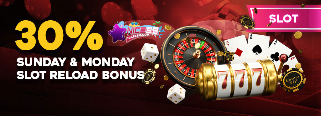 Nice88 - 50% SUNDAY & MONDAY SLOTS RELOAD BONUS